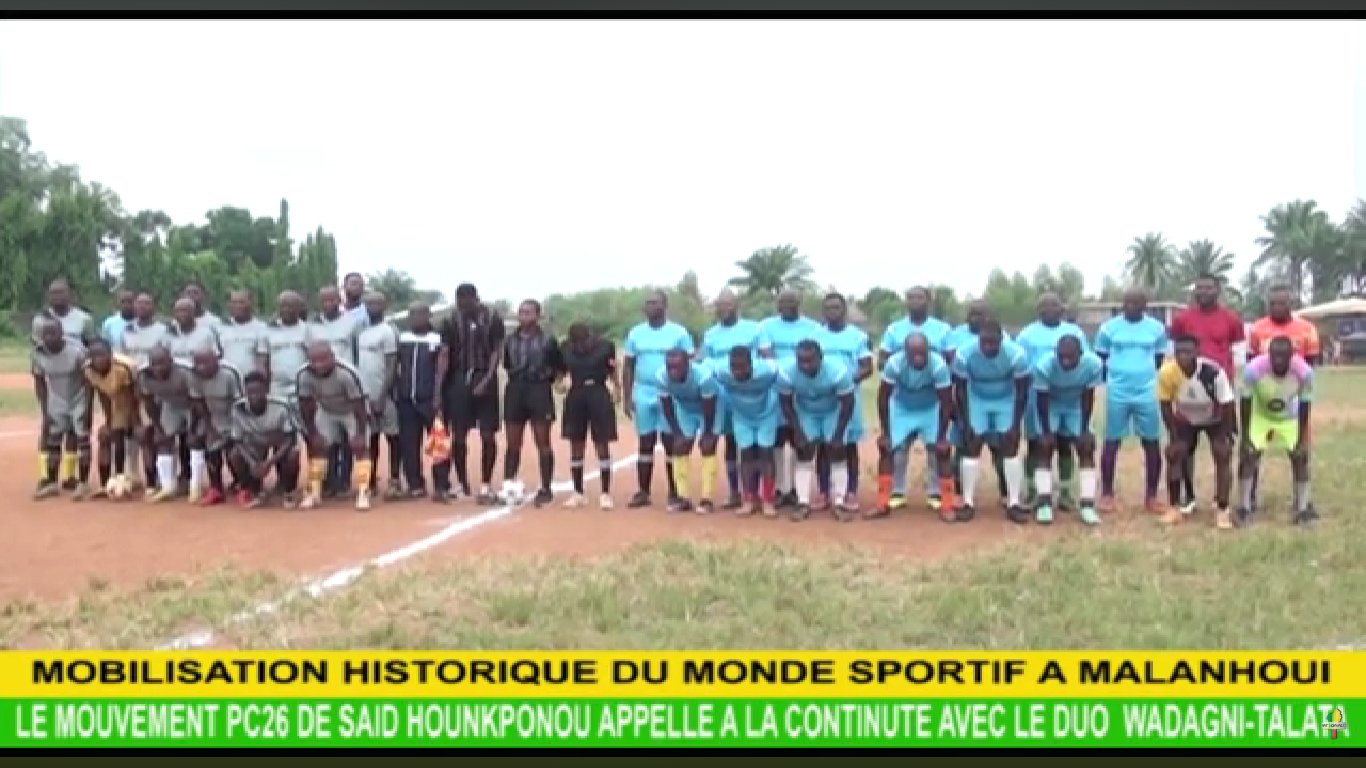 LE MOUVEMENT PC26 DE SAÏD HOUNKPONOU RATISSAGE LARGE POUR LE DUO WADAGNI-TALATA À ADJARRA